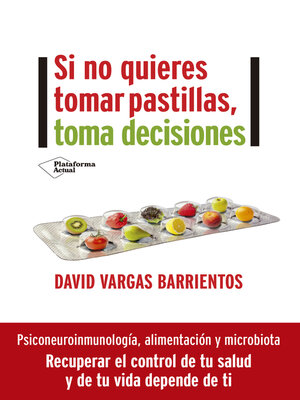 cover image of Si no quieres tomar pastillas, toma decisiones